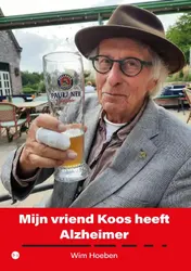 Omslag van Mijn vriend Koos heeft Alzheimer