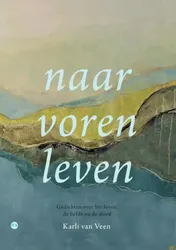 Omslag van Naar voren leven