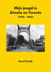 Omslag van Mijn jeugd in Almelo en Twente