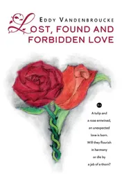 Omslag van Lost, found and forbidden love