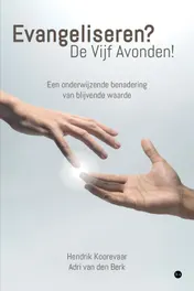 Omslag van Evangeliseren? De Vijf Avonden!
