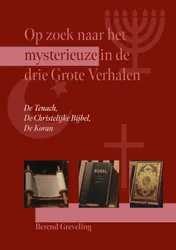 Omslag van Op zoek naar het mysterieuze in de drie Grote Verhalen: