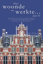 Omslag van Hier woonde en werkte ... deel II