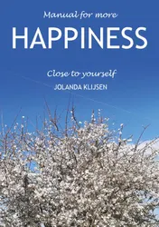 Omslag van Manual for more HAPPINESS close to yourself