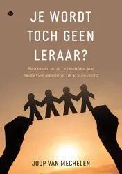 Omslag van Je wordt toch geen leraar?