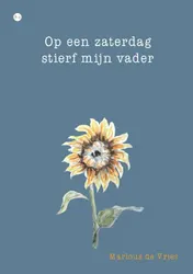 Omslag van Op een zaterdag stierf mijn vader