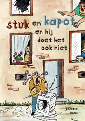 Omslag van Stuk en kapot en hij doet het ook niet