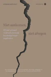Omslag van Niet aankomen, niet afvegen