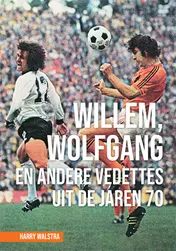 Omslag van Willem, Wolfgang en andere vedettes uit de jaren 70