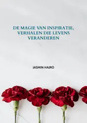 Omslag van De magie van inspiratie, verhalen die levens veranderen
