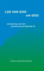 Omslag van Los van God om God