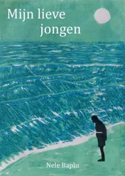 Omslag van Mijn lieve jongen