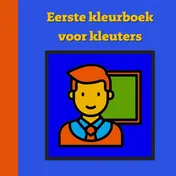 Omslag van Eerste kleurboek voor kleuters :: Naar het eerste leerjaar