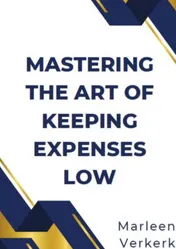 Omslag van Mastering the Art of Keeping Expenses Low