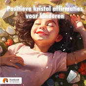 Omslag van Positieve kristal affirmaties voor kinderen