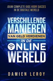 Omslag van Verschillende manieren van geld verdienen in de online wereld