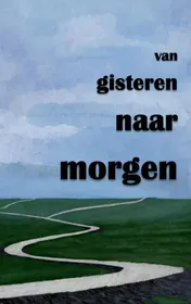 Omslag van van gisteren naar morgen
