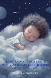 Omslag van Slaaptraining voor baby's: Zo slaapt je baby lekker door! (En jij dus ook)