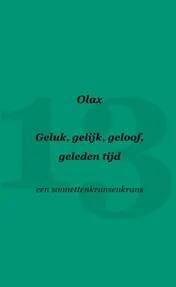 Omslag van Geluk, gelijk, geloof, geleden tijd