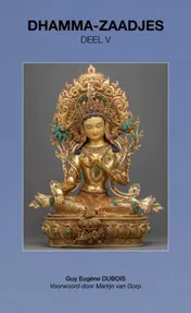 Omslag van Dhamma-Zaadjes — Deel V