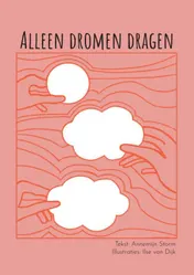 Omslag van Alleen Dromen Dragen