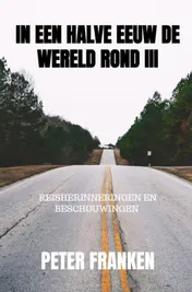 Omslag van In een halve eeuw de wereld rond III