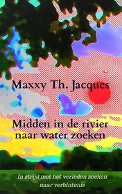 Omslag van Midden in de rivier naar water zoeken