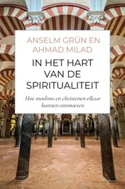 Omslag van In het hart van de spiritualiteit