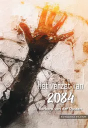 Omslag van Het verzet van 2084