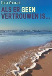 Omslag van Als er geen vertrouwen is