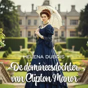 Omslag van De domineesdochter van Clipton Manor
