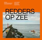 Omslag van Redders op zee – 200 jaar Koninklijke Nederlandse Redding Maatschappij