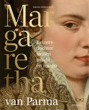 Omslag van Margaretha – Keizersdochter tussen macht en imago