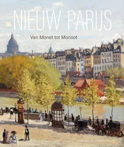 Omslag van Nieuw Parijs – Van Monet tot Morisot