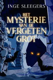 Omslag van Het mysterie van de Vergeten Grot