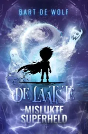 Omslag van De laatste mislukte superheld