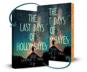 Omslag van The Last Days of Holly Hayes