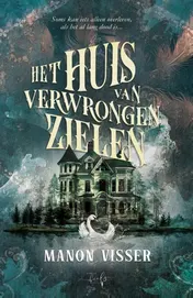 Omslag van Het huis van Verwrongen Zielen