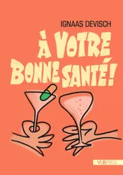 Omslag van A votre bonne santé !