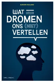 Omslag van Wat onze dromen ons (niet) vertellen