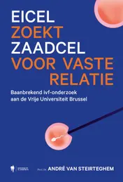Omslag van Eicel zoekt zaadcel voor vaste relatie
