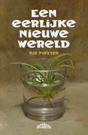 Omslag van Een eerlijke nieuwe wereld