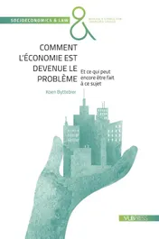 Omslag van Comment l’économie est devenue le problème