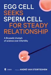 Omslag van Egg cell seeks sperm for steady relationship