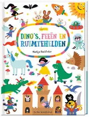 Omslag van Dino's, feeën en ruimtehelden