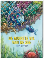 Omslag van De mooiste vis van de zee is in gevaar