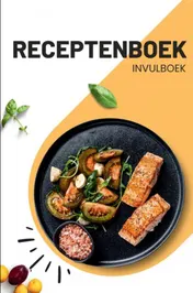 Omslag van Receptenboek Invulboek en recepten verzamelboek: Bewaar mijn recepten