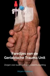 Omslag van Pareltjes van de geriatrische trauma unit