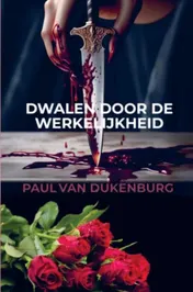Omslag van Dwalen door de werkelijkheid