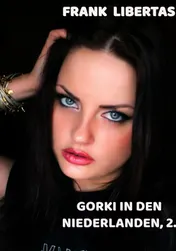 Omslag van Gorki in den Niederlanden, 2. Auflage